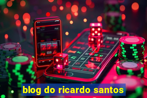 blog do ricardo santos